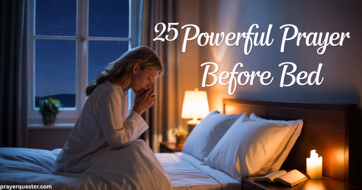 25 Powerful Prayer Before Bed