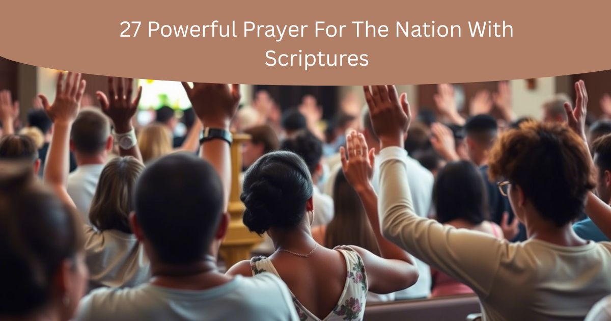27 Powerful Prayer For The Nation With Scriptures