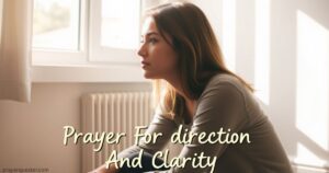 Prayer For Direction And Clarity