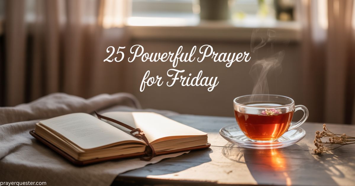 25 Powerful Prayer for Friday