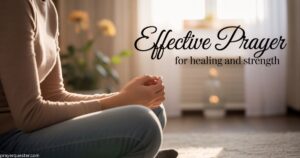 Effective Prayer For Healing And Strength