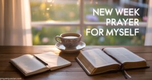 New Week Prayer For Myself