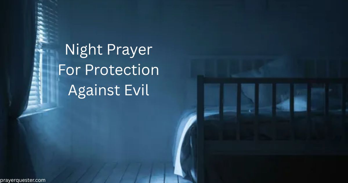 Night Prayer For Protection Against Evil