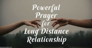Powerful Prayer for Long Distance Relationship
