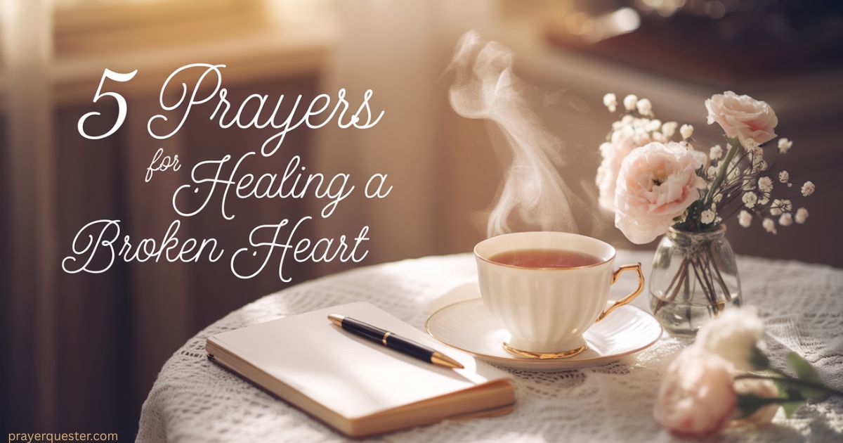 15 Powerful Prayers for Healing a Broken Heart and Restoring Hope in ...
